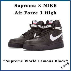 シュプリーム x ナイキ スニーカー コピー 激レア シュプリーム Air Force 1 High &quot;World Famous Black&quot;